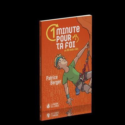 1 minute pour ta foi En 80 mots-clés
