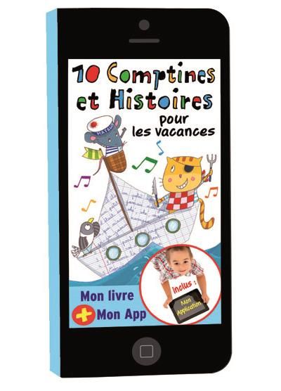 10 comptines et hsitoires pour les vacances Avec application