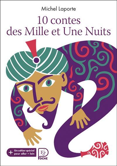 10 contes des Mille et une nuits + un cahier spécial pour aller plus loin