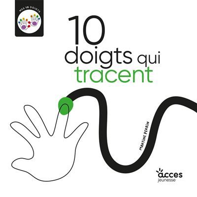 10 doigts qui tracent Mes 10 doigts