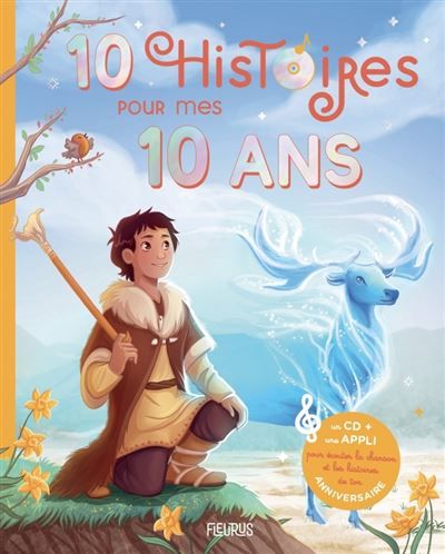10 histoires pour mes 10 ans (+ CD) Livre avec un CD audio offert
