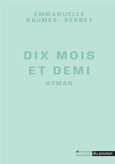10 mois et demi