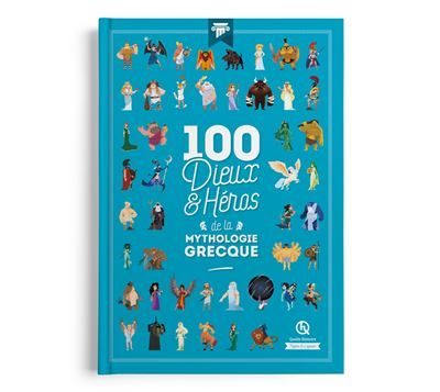 100 Dieux et héros de la mythologie grecque - Bruno Wennagel