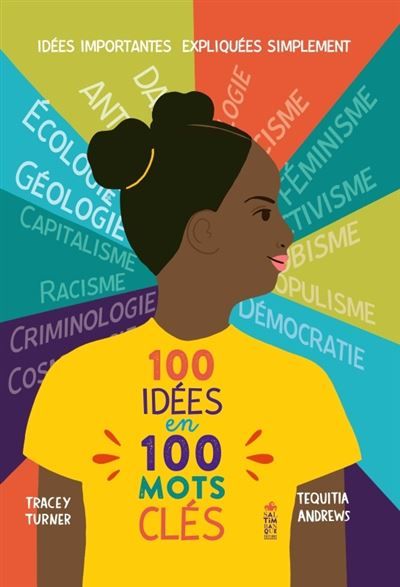 100 idées en 100 mots clés Idées importantes expliquées simplement