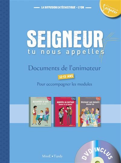 12-13 ans - Documents de l'animateur bleu (+ DVD) - Modules 5 à 7 Documents de l'animateur avec DVD
