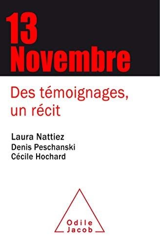 13 novembre des témoignages, un récit