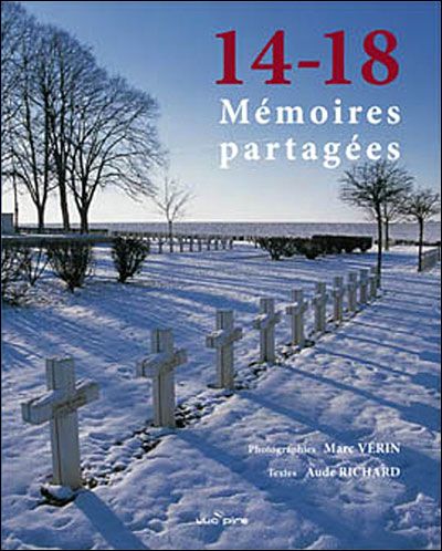 14-18, mémoires partagées : les communautés, les lieux, les hommes