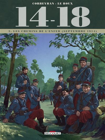 14 - 18 T02 - Les Chemins de l'enfer - septembre 1914 Les Chemins de l'enfer (septembre 1914)