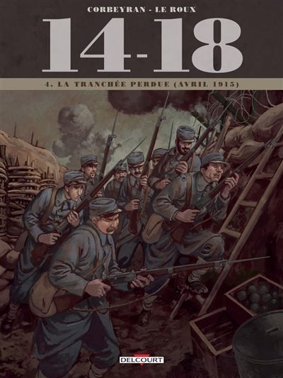 14 - 18 T04 - La Tranchée perdue La Tranchée perdue (avril 1915)