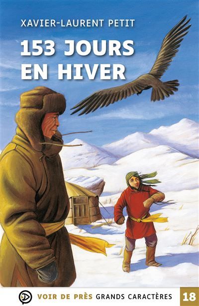 153 jours en hiver Grands caractères, édition accessible pour les malvoyants