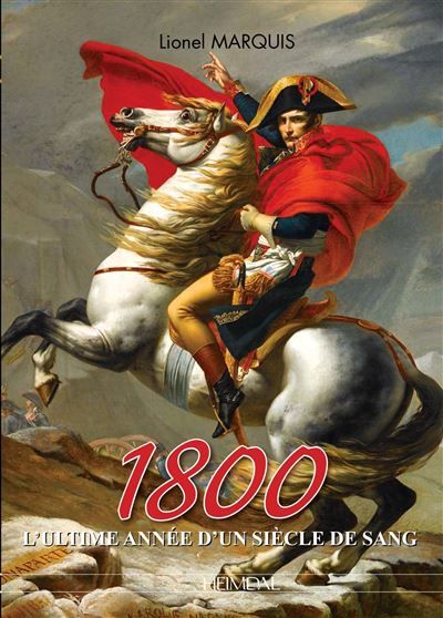 1800 L'ultime année d'un siècle de sang