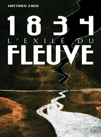1834 L'exilé du fleuve