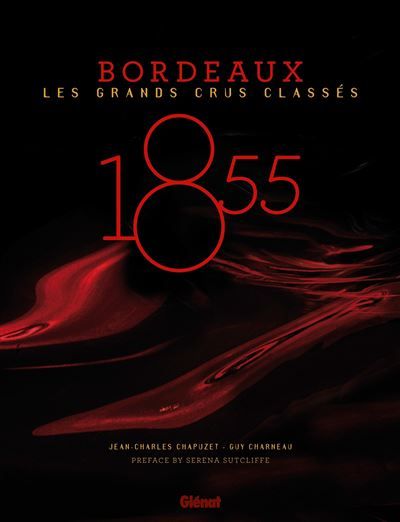 1855 - Bordeaux - Les Grands Crus Classés
