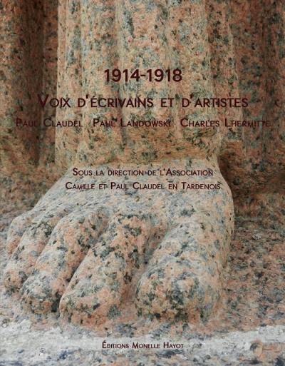 1914 - 1918, voix d'écrivains et d'artistes