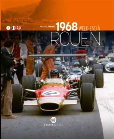 1968 Week-End À Rouen L’histoire d’une course – Une course dans l’histoire