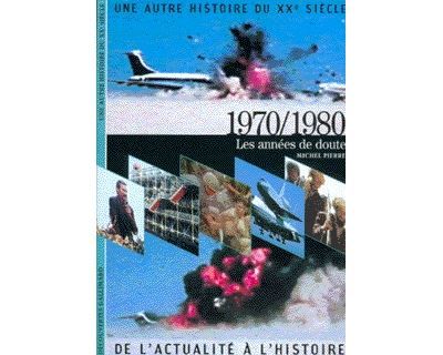 1970/1980 Les années de doute