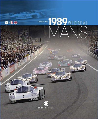 1989 Week-end au Mans Édition bilingue français-anglais