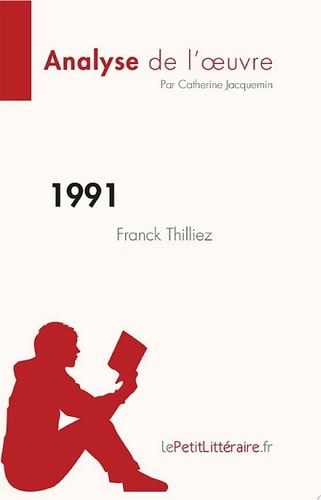 1991 de Franck Thilliez (Analyse de l'œuvre) Résumé complet et analyse détaillée de l'oeuvre