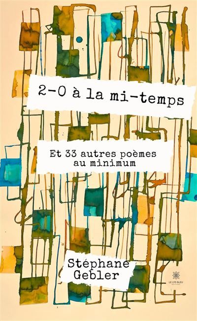 2-0 à la mi-temps Et 33 autres poèmes au minimum
