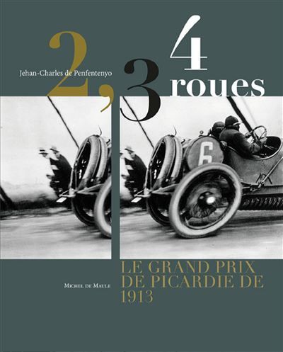 2,3,4 roues, le grand prix de Picardie de 1913 Grand Prix de Picardie 1913