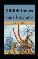 Couverture de 20000 lieues sous les mers illustrée par Jules Verne