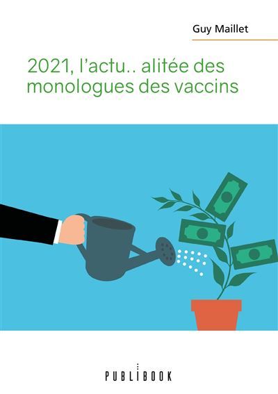 Couverture de 2021, l'actu... alitée des monologues des vaccins par Guy Maillet