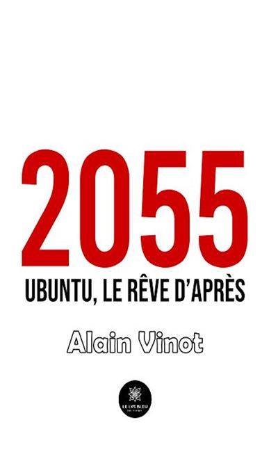 2055 Ubuntu, le rêve d'après