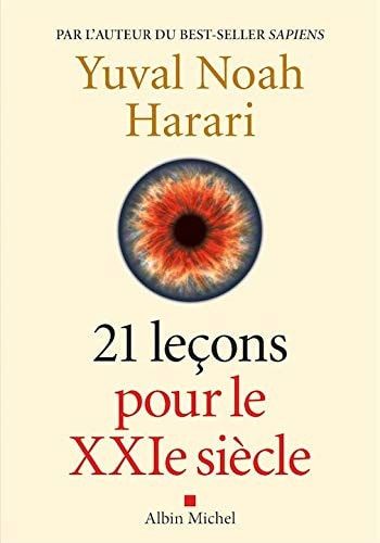 21 Lecons pour le XXIeme siecle [ 21 Lessons for the 21st Century ] (French Edition)