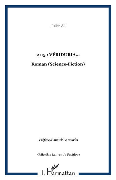 2115 : Vériduria... Roman (Science-Fiction)