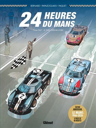 24 Heures du Mans - 1964-1967 - Édition anniversaire Le duel Ferrari-Ford