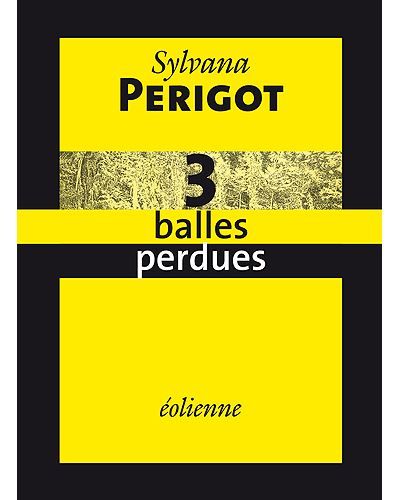 3 Balles Perdues