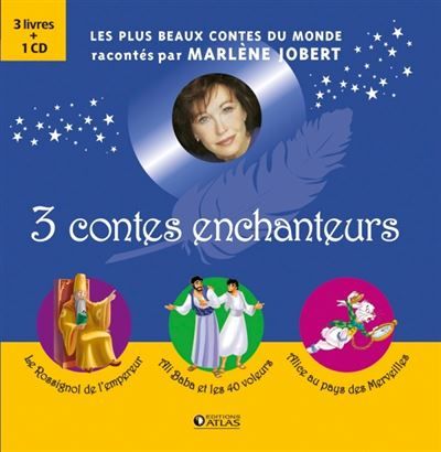 3 contes enchanteurs Le Rossignol de l'empereur, Ali Baba et les 40 voleurs, Alice au pays des merveilles
