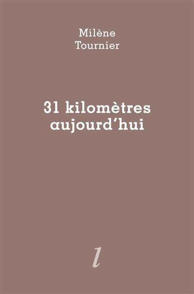 31 kilomètres aujourd'hui