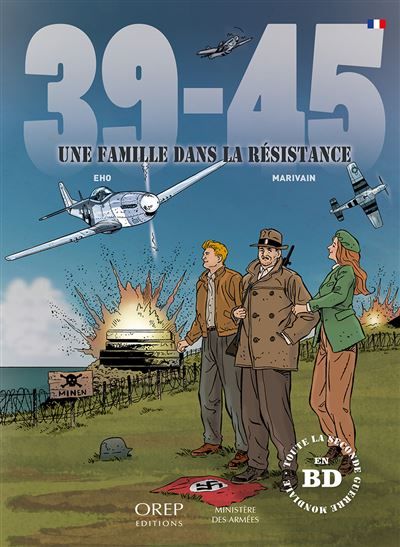 39-45 (fr) Une famille dans la Résistance
