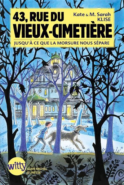 43, Rue du Vieux-Cimetière - livre 3 Jusqu'à ce que la morsure nous sépare