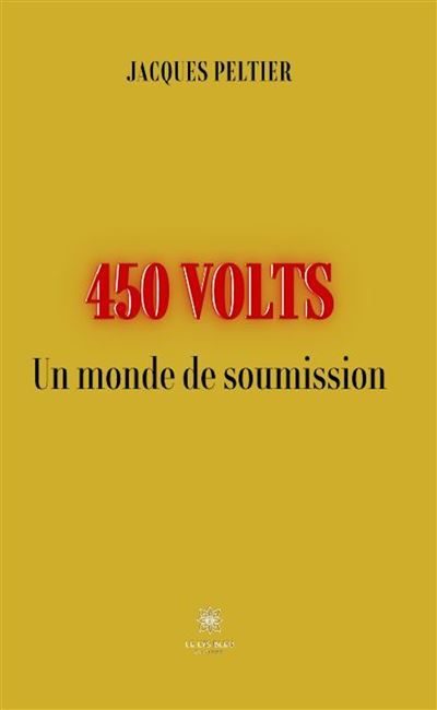 450 Volts Un monde de soumission