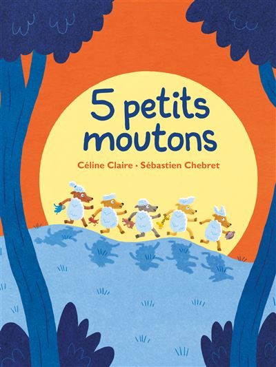 5 petits moutons - Sébastien Chebret