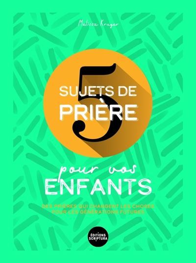 5 sujets de prière pour vos enfants
