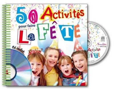 50 activités pour faire la fëte Livre avec un CD audio