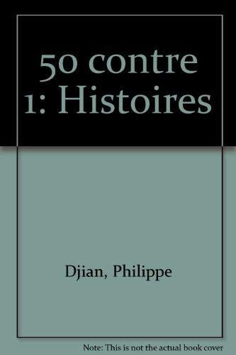 50 contre 1 histoires