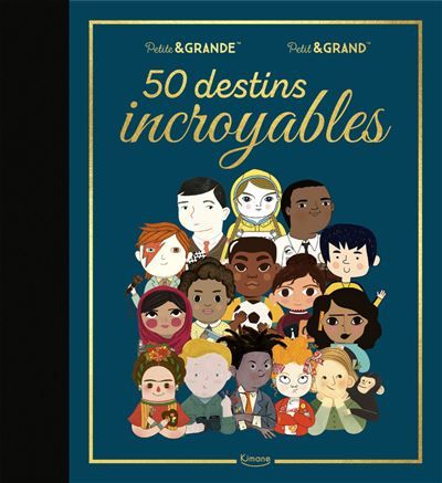 50 destins incroyables -  Collectif