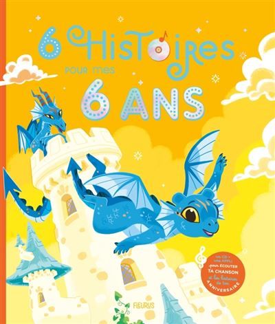 6 histoires pour mes 6 ans (+ CD) Livre avec un CD audio offert