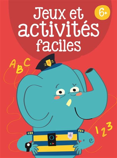 6+ Jeux et activités faciles