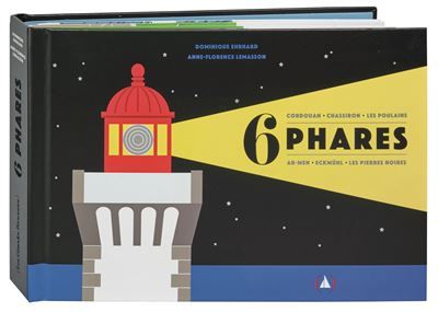 6 Phares Cordouan - Chassiron - Les Poulains - Ar-Men - Eckmühl - Les Pierres Noires
