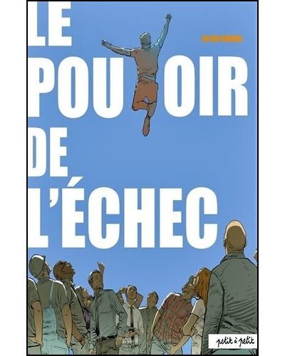 60 000 rebonds, le pouvoir de l'échec