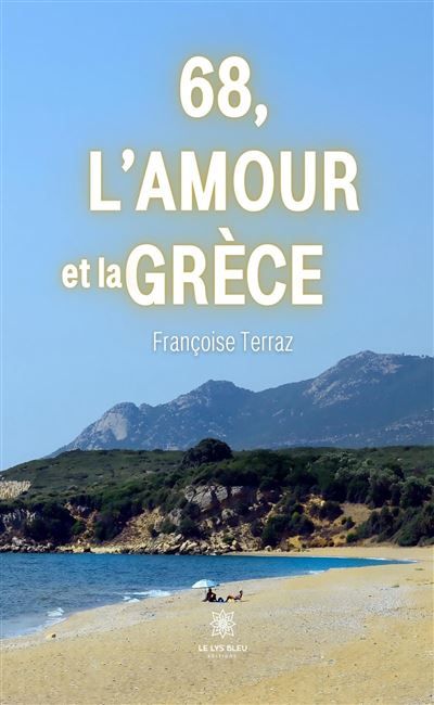 68, l'amour et la Grèce