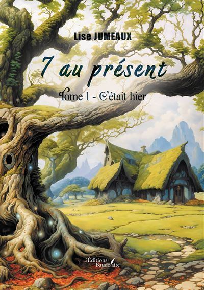 7 au présent - Tome 1 C'était hier
