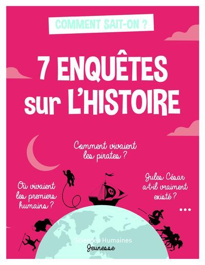 7 enquêtes sur l'histoire (et autres enquêtes historiques)