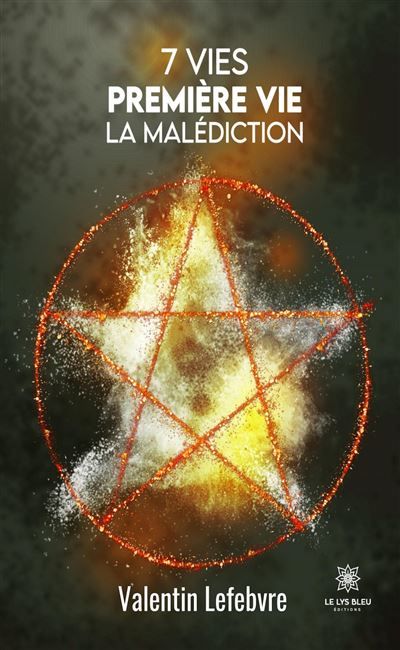 7 vies Première vie La malédiction