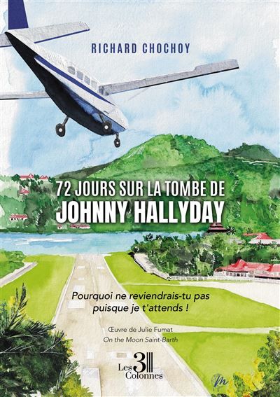 72 jours sur la tombe de Johnny Hallyday Pourquoi ne reviendrais-tu pas puisque je t'attends !